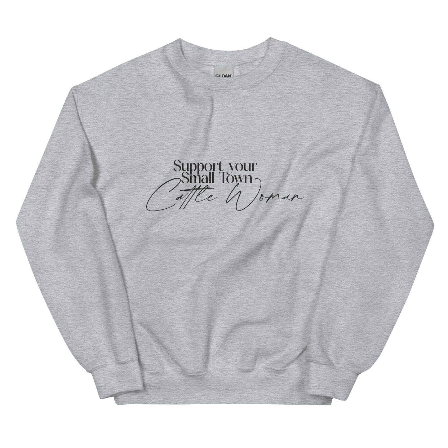 Support Your Local Cattle Woman Crewneck Sweatshirt