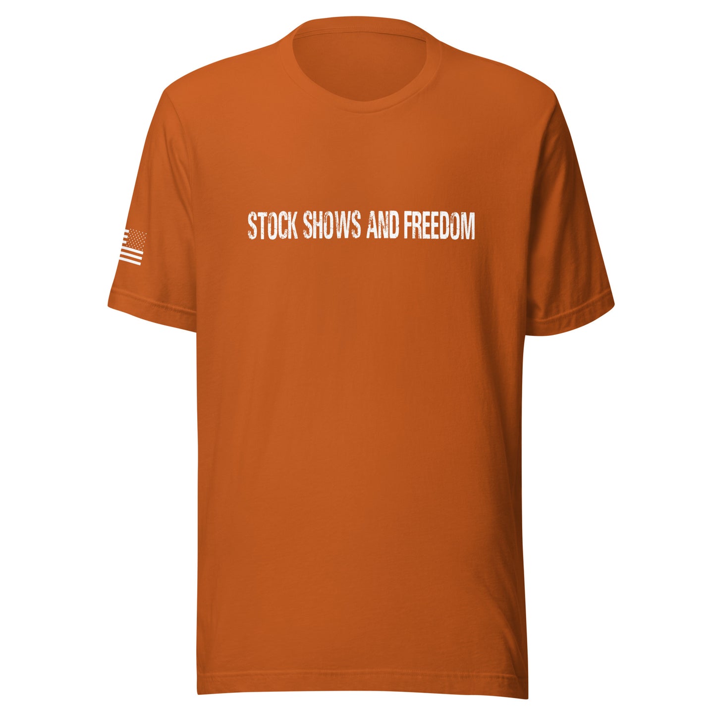 Stock Shows & Freedom Unisex t-shirt