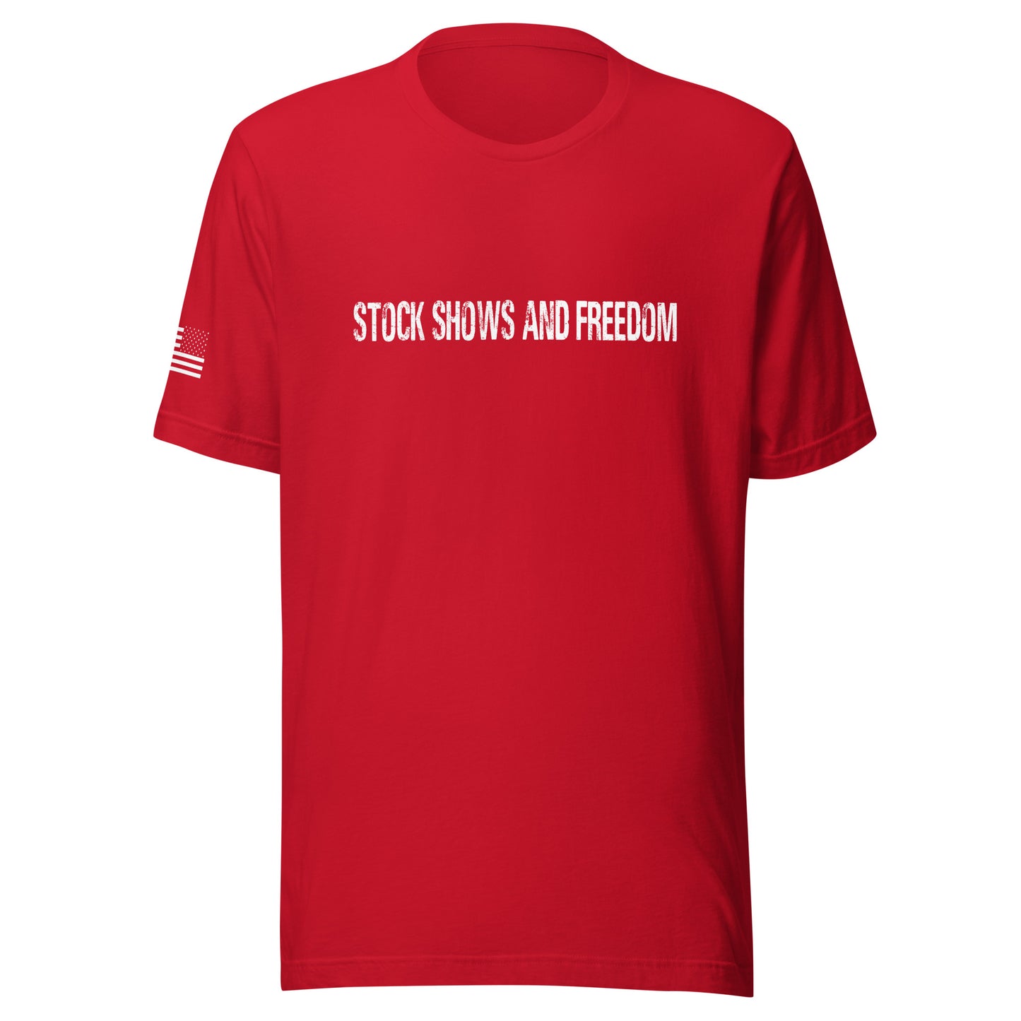 Stock Shows & Freedom Unisex t-shirt