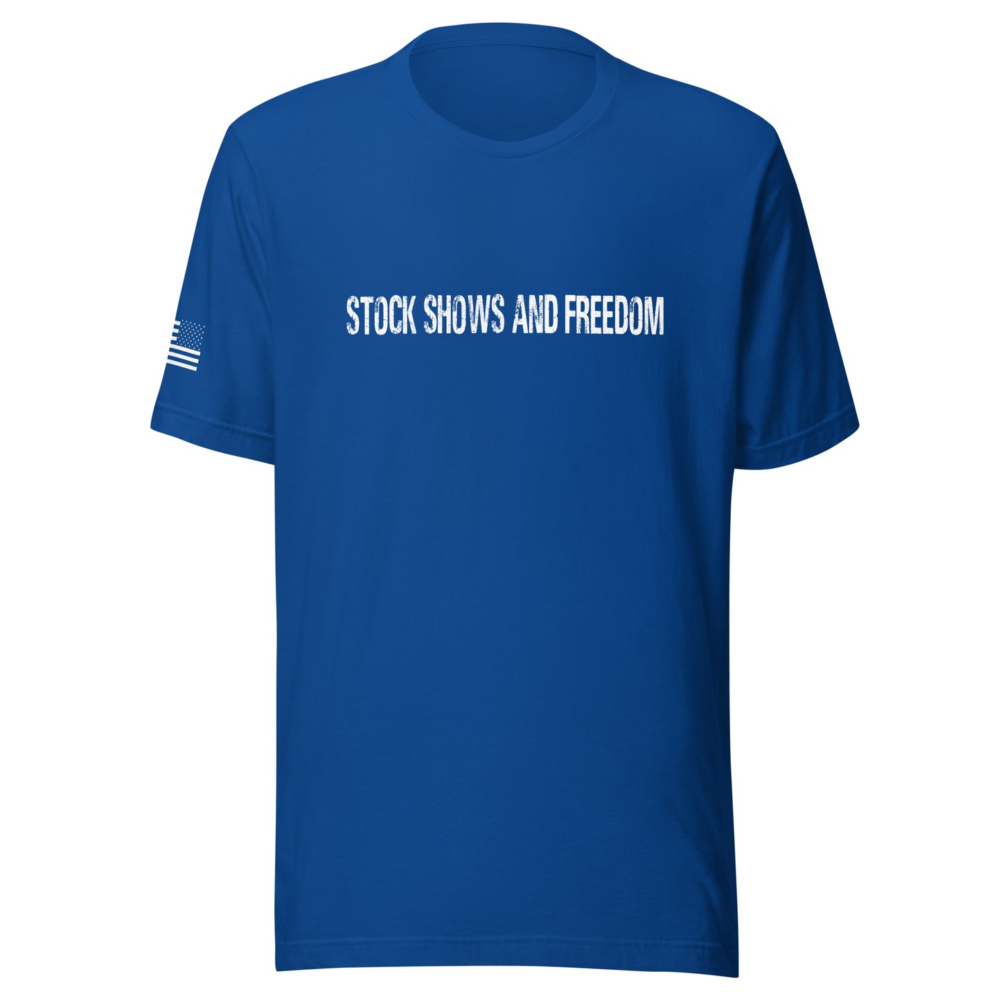 Stock Shows & Freedom Unisex t-shirt